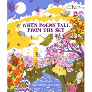 When Poems Fall from the Sky - by  Zaro Weil (Hardcover) - 1 of 1