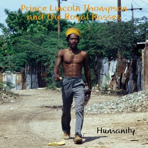 Lincoln Prince Thomas & the Royal Rasses - Humanity (Vinyl) - 1 of 1