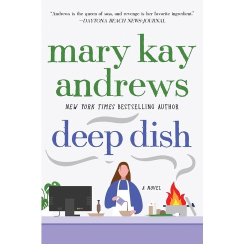 Deep Dish (Reprint) (Paperback) by Mary Kay Andrews - image 1 of 1