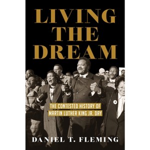 Living the Dream - by  Daniel T Fleming (Paperback) - 1 of 1