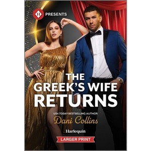 The Greek's Wife Returns - Large Print by  Dani Collins (Paperback) - 1 of 1