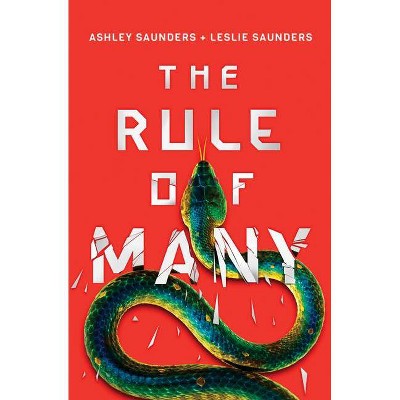  The Rule of Many - (Rule of One) by  Ashley Saunders & Leslie Saunders (Hardcover) 