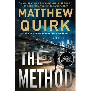 The Method - Large Print by  Matthew Quirk (Paperback) - 1 of 1