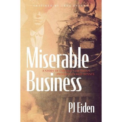 Miserable Business - by  Pj Eiden (Paperback)