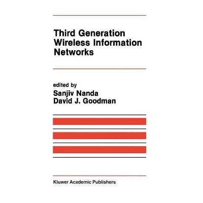 Third Generation Wireless Information Networks - (The Springer International Engineering and Computer Science) by  David J Goodman & Sanjiv Nanda