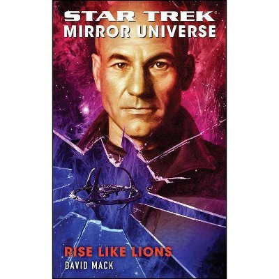 Star Trek: Mirror Universe: Rise Like Lions - by  David Mack (Paperback)