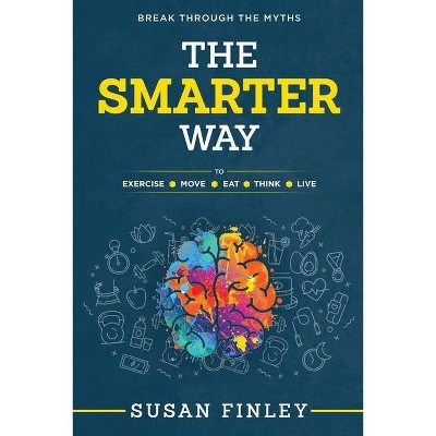 The Smarter Way - by  Susan Finley (Paperback)