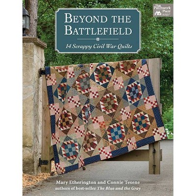 Beyond the Battlefield - by  Mary Etherington & Connie Tesene (Paperback)