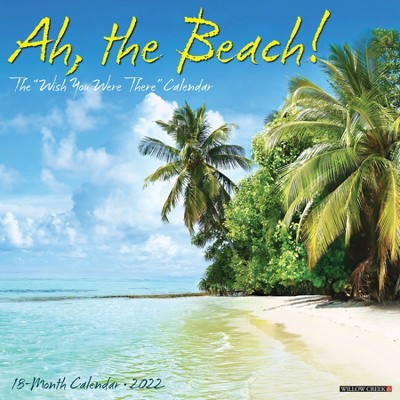 2022 Wall Calendar Ah The Beach! - Willow Creek Press