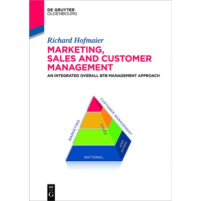 Marketing, Sales and Customer Management (Msc) - by  Richard Hofmaier (Hardcover)