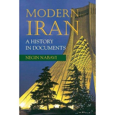 Modern Iran - by  Negin Nabavi (Paperback)