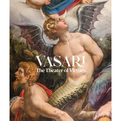 Vasari. the Theater of Virtues - by  Cristina Acidini (Paperback)