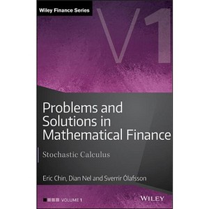 Problems and Solutions in Mathematical Finance, Volume 1 - (Wiley Finance) by  Eric Chin & Sverrir &#65533 & lafsson & Dian Nel (Hardcover) - 1 of 1