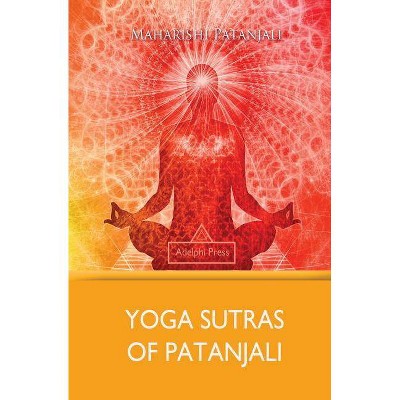 Yoga Sutras of Patanjali - (Yoga Elements) by  Maharishi Patanjali (Paperback)