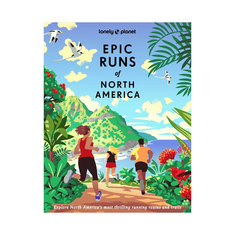 Lonely Planet Epic Runs of North America - (Hardcover), 1 of 2