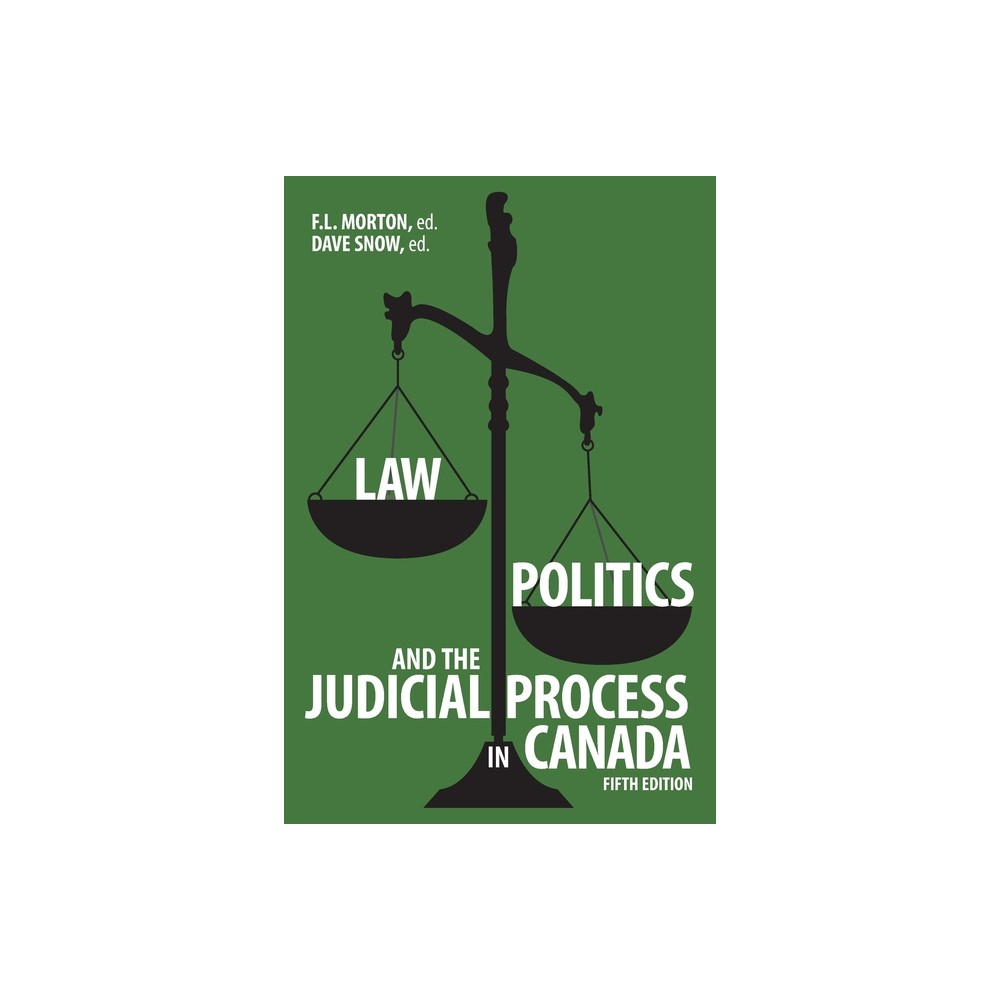 Law, Politics, and the Judicial Process in Canada, 5th Edition