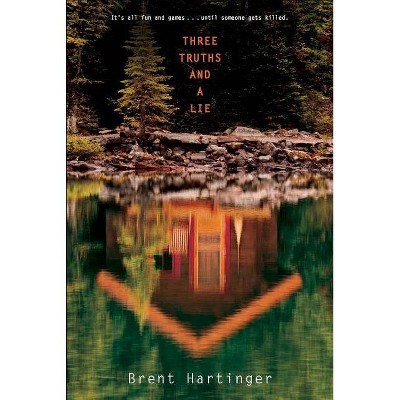 Three Truths and a Lie - by  Brent Hartinger (Paperback)