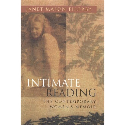 Intimate Reading - (Writing American Women) by  Janet Ellerby (Paperback)