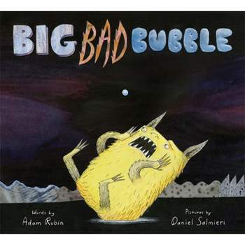 Big Bad Bubble - by  Adam Rubin (Paperback)