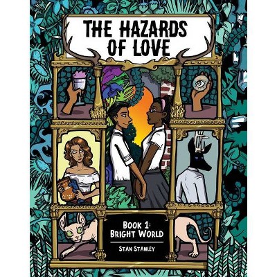 The Hazards of Love Vol. 1, 1 - by  Stan Stanley (Paperback)