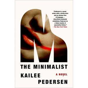 The Minimalist - by  Kailee Pedersen (Hardcover) - 1 of 1