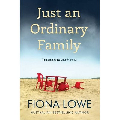 Just An Ordinary Family - 2nd Edition by  Fiona Lowe (Paperback)