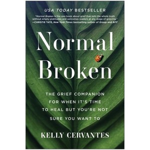 Normal Broken - by  Kelly Cervantes (Paperback) - 1 of 1
