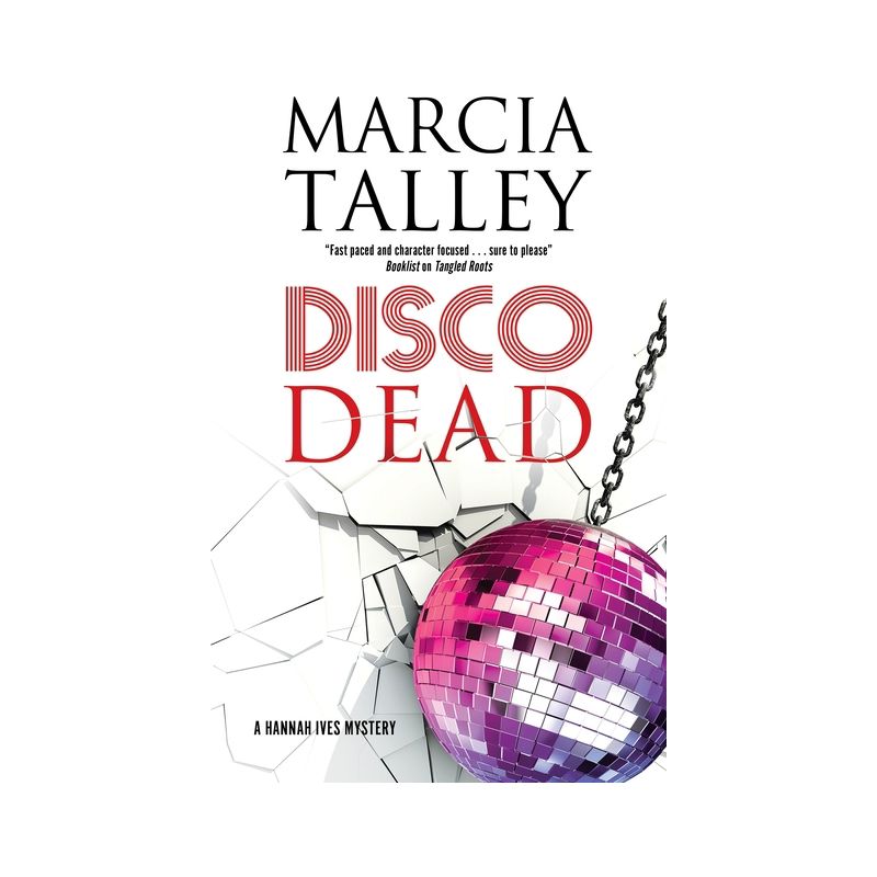 Disco Dead - (Hannah Ives Mystery) by  Marcia Talley (Hardcover), 1 of 2