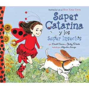 Super Catarina Y Los Super Insectos - (Ladybug Girl) by  David Soman & Jacky Davis (Paperback) - 1 of 1