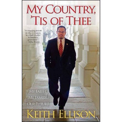 My Country, 'Tis of Thee - by  Keith Ellison (Paperback)