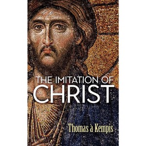 The Imitation of Christ - by  Thomas À Kempis (Paperback) - 1 of 1