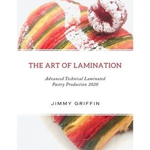 The Art of Lamination XL - 2nd Edition by  Jimmy Griffin (Paperback) - 1 of 1