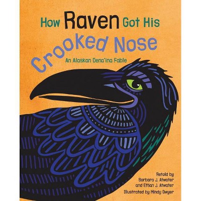 How Raven Got His Crooked Nose - (Paperback)