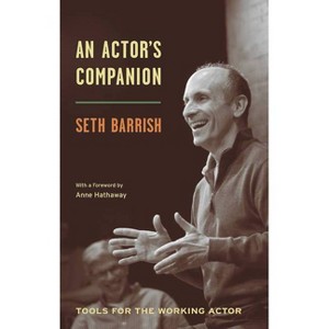 An Actor's Companion - by  Seth Barrish (Paperback) - 1 of 1