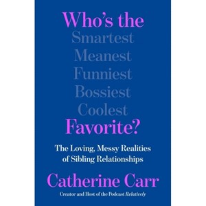 Who's the Favorite? - by  Catherine Carr (Hardcover) - 1 of 1