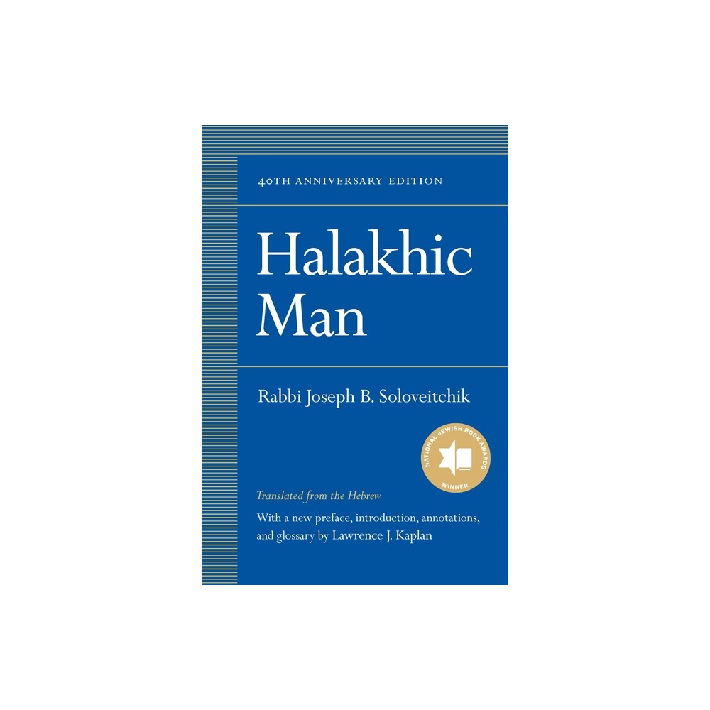 Halakhic Man - 40th Edition by Joseph B Soloveitchik (Hardcover)