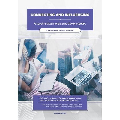 Connecting and Influencing - by  Katrin Winkler & Nicola Bramwell (Paperback)