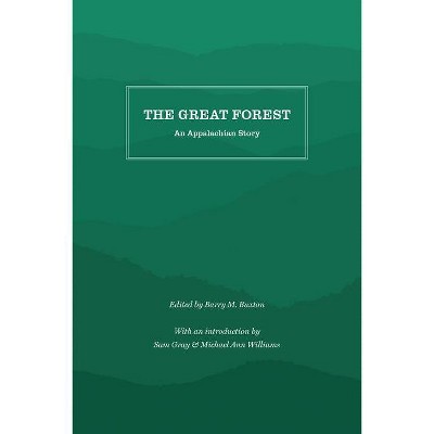 The Great Forest - by  Barry M Buxton & Sam Gray (Paperback)