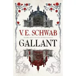 Gallant - by  Victoria Schwab (Paperback)