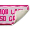 Stupell Industries Baby Pink You Look So Good Printed Plush Bathroom Floor Mat, design by Lettered and Lined - 2 of 4