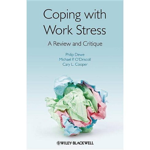 Coping With Work Stress By Philip J Dewe Michael P O Driscoll Cary Cooper Paperback Target