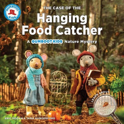 The Case of the Hanging Food Catcher - (Gumboot Kids) by  Eric Hogan & Tara Hungerford (Hardcover)