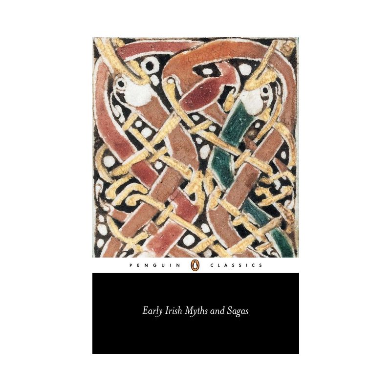 Early Irish Myths and Sagas - (Penguin Classics) by  Various (Paperback), 1 of 2