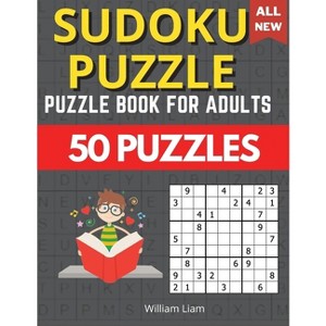 The Ultimate Sudoku Intermediate Level For Adults - (Activity Books) 2nd Edition,Large Print by  William Liam (Paperback) - 1 of 1