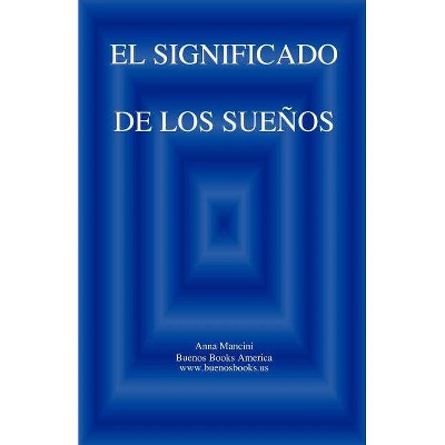 El SIGNIFICADO DE LOS SUENOS - by  Anna Mancini (Paperback)