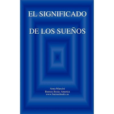 El SIGNIFICADO DE LOS SUENOS - by  Anna Mancini (Paperback)