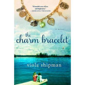 The Charm Bracelet: A Novel (Paperback) by Viola Shipman