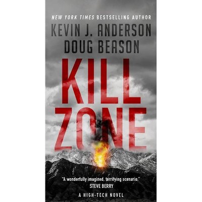 Kill Zone - by  Kevin J Anderson & Doug Beason (Paperback)