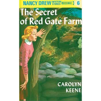 Nancy Drew 06: The Secret of Red Gate Farm - by  Carolyn Keene (Hardcover)