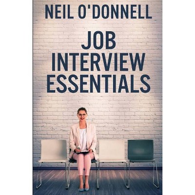 Job Interview Essentials - Large Print by  Neil O'Donnell (Paperback)